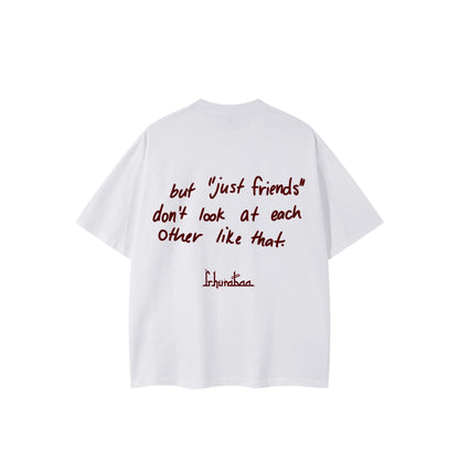 “Just Friends” Tee