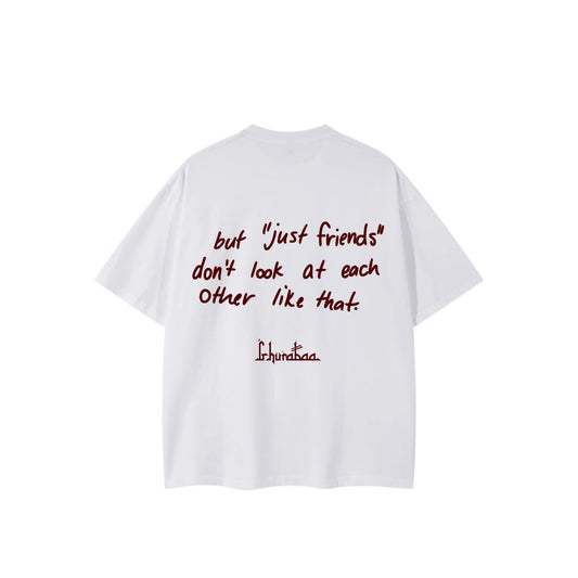 “Just Friends” Tee